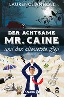 Laurence Anholt: Der achtsame Mr. Caine und das allerletzte Lied ★★★★