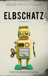 Elbschatz - Philip Goldbergs achter Fall