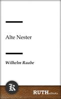 Wilhelm Raabe: Alte Nester 