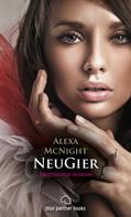 Alexa McNight: NeuGier | Erotischer Roman ★★★★