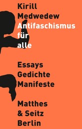 Antifaschismus für alle - Manifest, Essays und Gedichte