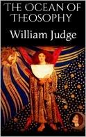 William Judge: The Ocean of Theosophy 