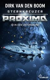 Sternkreuzer Proxima - In den Untergrund - Folge 13