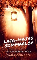 Sara Önnebo: Laia-Majas sommarlov 