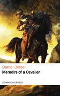 Daniel Defoe: Memoirs of a Cavalier 