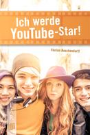Florian Buschendorff: Ich werde YouTube-Star! ★★★