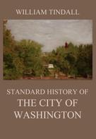 William Tindall: Standard History of The City of Washington 