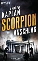 Andrew Kaplan: Scorpion: Anschlag ★★★★