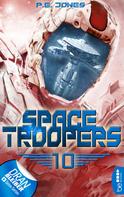 P. E. Jones: Space Troopers - Folge 10 ★★★★