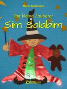 Maria Seidemann: Der kleine Zauberer Sim Salabim ★★★★★