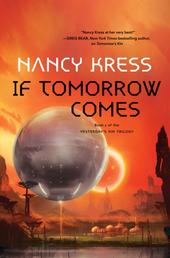 If Tomorrow Comes - Book 2 of the Yesterday's Kin Trilogy