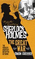 Simon Guerrier: The Further Adventures of Sherlock Holmes - Sherlock Holmes and the Great War 