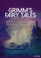 Brüder Grimm: Grimm's Fairy Tales 