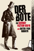 Dieter Paul Rudolph: Der Bote ★★★