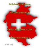 Martina Kloss: 26 Schweizer Kantone – die große Übersicht 
