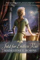 Madeleine E. Robins: Sold for Endless Rue 