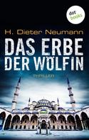 H. Dieter Neumann: Das Erbe der Wölfin: Der zweite Fall für Johannes Clasen ★★★★
