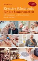 Rita Kusch: Kreative Schatztruhe für die Seniorenarbeit ★★★★★