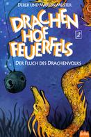 Derek Meister: Drachenhof Feuerfels - Band 2 ★★★★