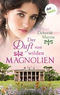 Deborah Martin: Der Duft von wilden Magnolien ★★★