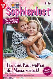 Jan und Paul wollen die Mama zurück! - Sophienlust - Die nächste Generation 64 – Familienroman