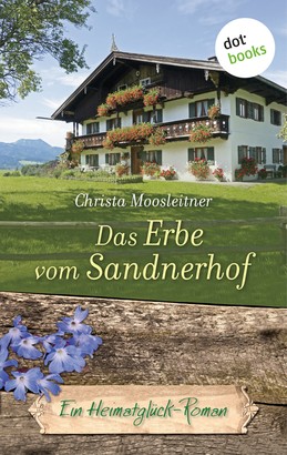 Das Erbe vom Sandnerhof