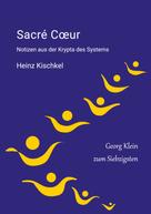 Heinz Kischkel: Sacre Coeur 