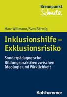 Marc Willmann: Inklusionshilfe - Exklusionsrisiko 