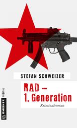RAD - 1. Generation - Kriminalroman