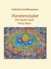 Planetenzauber - Die Suche nach Prinz Mars