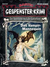 Gespenster-Krimi 127 - Das Vampir-Mannequin