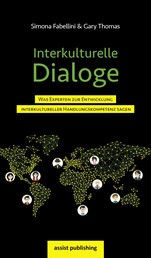 Interkulturelle Dialoge - Was Experten zur Entwicklung interkultureller Handlungskompetenz sagen
