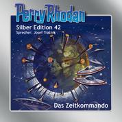 Perry Rhodan Silber Edition 42: Das Zeitkommando - Perry Rhodan-Zyklus "M 87"