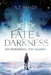 Fate & Darkness - Die Geheimnisse von Asgard Band 1 - Hochromantische und fesselnde Urban Fantasy