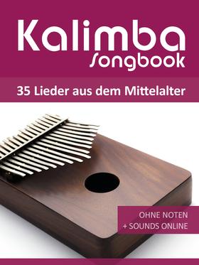 Kalimba Songbook - 35 Lieder aus dem Mittelalter