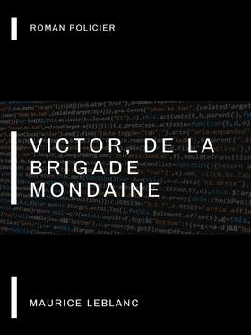 Victor, de la Brigade Mondaine