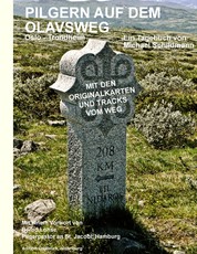 Pilgern auf dem Olavsweg - Von Oslo nach Trondheim zum Nidarosdom