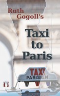 Ruth Gogoll: Ruth Gogoll's Taxi to Paris ★★★★