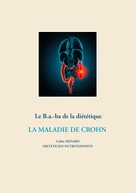 Cédric Menard: Le B.a-ba. de la diététique de la maladie de Crohn 