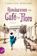 Caroline Bernard: Rendezvous im Café de Flore ★★★★