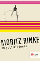 Moritz Rinke: Republik Vineta 