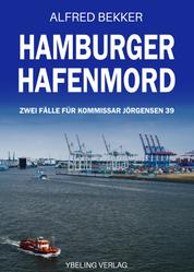Hamburger Hafenmord: Zwei Fälle für Kommissar Jörgensen 39