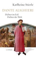 Karlheinz Stierle: Dante Alighieri 