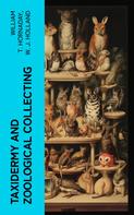 W. J. Holland: Taxidermy and Zoological Collecting 
