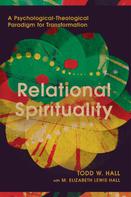 Todd W. Hall: Relational Spirituality 