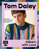 Tom Daley: Häkeln with Love ★★★
