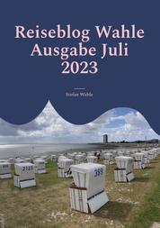 Reiseblog Wahle Ausgabe Juli 2023 - Büsum an der Nordsee