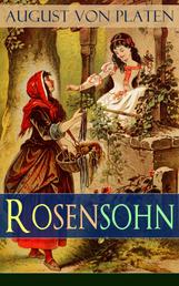 Rosensohn - Ein fantastischer Roman (Märchen)