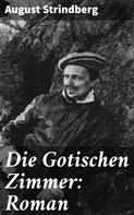 August Strindberg: Die Gotischen Zimmer: Roman 