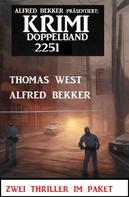Alfred Bekker: Krimi Doppelband 2251 